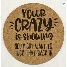 Load image into Gallery viewer, Sassy Cork Coasters - Momma&#39;s Secret Cupboard
